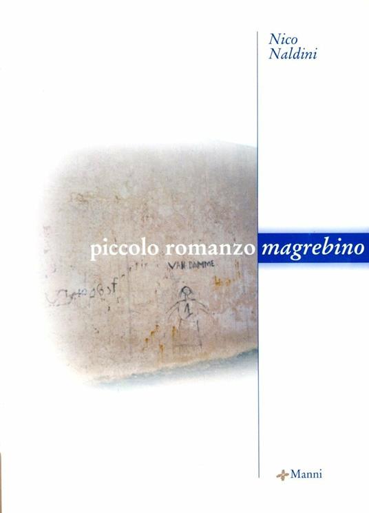 Piccolo romanzo magrebino - Nico Naldini - copertina