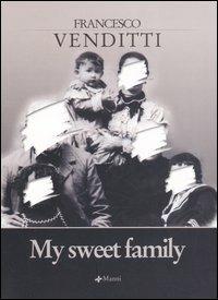 My sweet family - Francesco Venditti - copertina