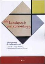 La scienza è una curiosità. Scritti in onore di Umberto Cerroni