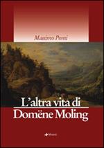 L' altra vita di Domëne Moling