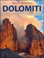 Dolomiti. Le montagne più belle del mondo. Ediz. illustrata