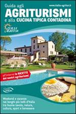 Guida agli agriturismi e alla cucina tipica contadina