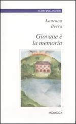 Giovane è la memoria