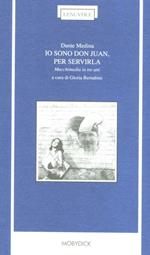 Io sono don Juan, per servirla. Macchimedia in tre atti. Testo messicano a fronte