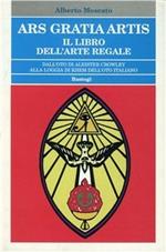 Ars gratia artis. Il libro dell'arte regale