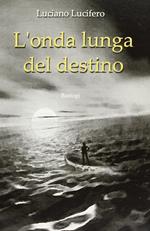 L'onda lunga del destino