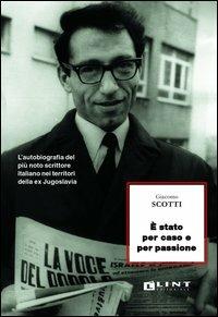 Per caso e per passione - Giacomo Scotti - copertina