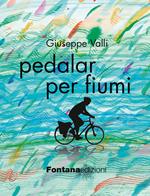 Pedalar per fiumi