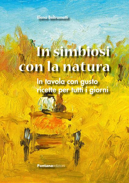 In simbiosi con la natura - Elena Beltrametti - copertina