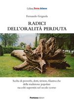 Radici dell'oralità perduta