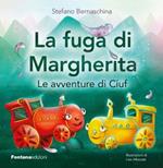 La fuga di Margherita. Le avventure di Ciuf