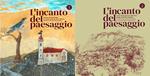 L' incanto del paesaggio. Vol. 1-2