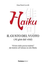 Haiku. Il gusto del vuoto (Al güst dal vöid)