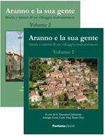 Aranno e la sua gente. Storia e talenti di un villaggio malcantonese. Vol. 1-2