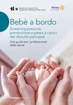 Bebè a bordo. Screening precoce, prevenzione e presa a carico dei disturbi perinatali