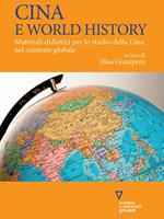 Cina e world history. Materiali didattici per lo studio della Cina nel contesto globale