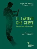 Il lavoro che serve. Persone nell'industria 4.0