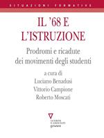 Il '68 e l'istruzione. Prodromi e ricadute dei movimenti degli studenti