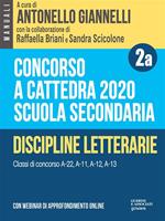 Concorso a cattedra 2020. Scuola secondaria. Vol. 2A: Concorso a cattedra 2020. Scuola secondaria