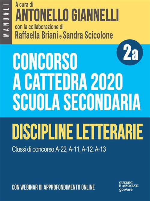 Concorso a cattedra 2020. Scuola secondaria. Vol. 2A - Raffaella Briani,Antonello Giannelli,Sandra Scicolone - ebook