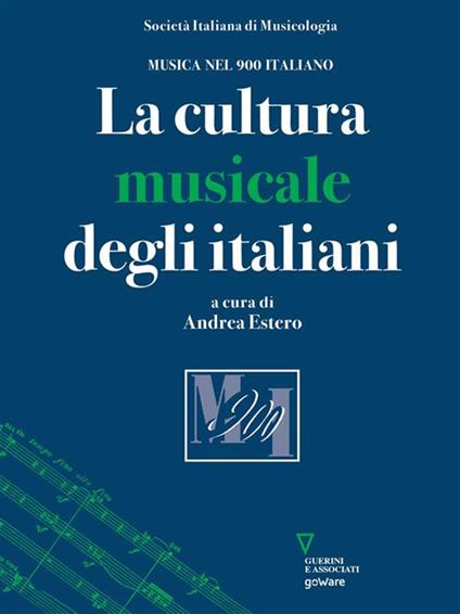 La cultura musicale degli italiani - Andrea Estero - ebook