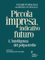 Piccola impresa, indicativo futuro. L'intelligenza del polpastrello