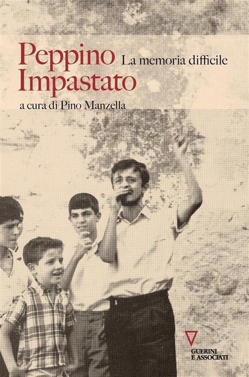 Peppino Impastato. La memoria difficile - Pino Manzella - ebook