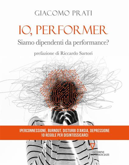 Io, performer. Siamo dipendenti da performance? - Giacomo Prati - ebook