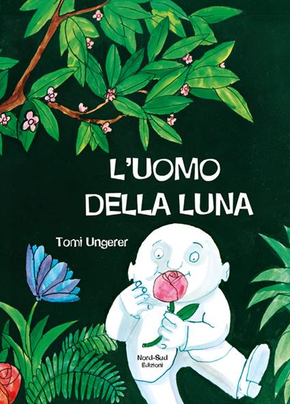 L' uomo della luna. Ediz. illustrata - Tomi Ungerer - copertina