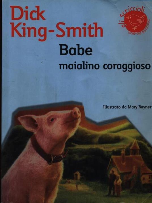 Babe, maialino coraggioso. Ediz. illustrata - Dick King-Smith - 3