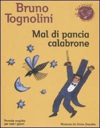 Mal di pancia Calabrone. Formule magiche per tutti i giorni - Bruno Tognolini - copertina