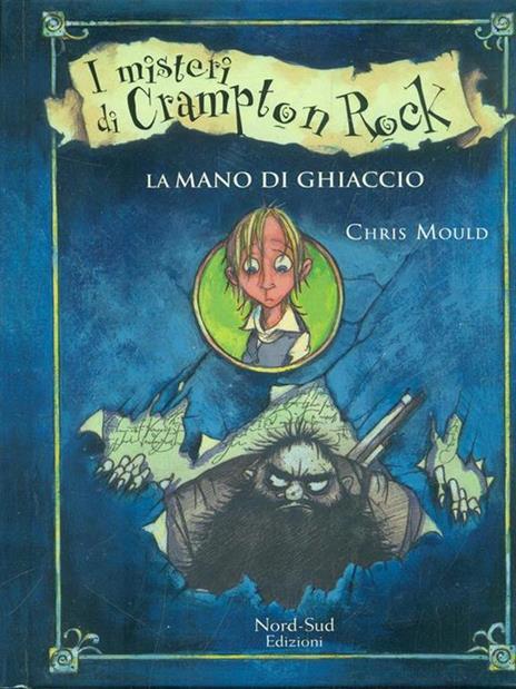 La mano di ghiaccio. I misteri di Campton Rock - Chris Mould - 2