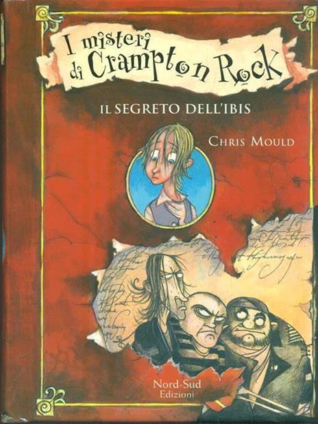 Il segreto dell'ibis. I misteri di Crampton Rock - Chris Mould - 6