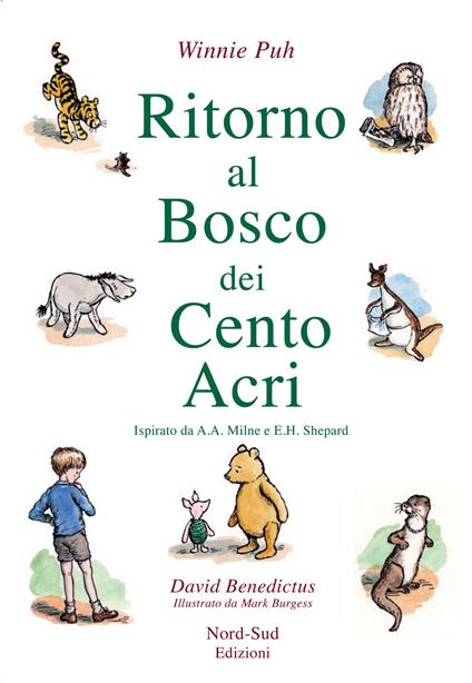 Ritorno al Bosco dei Cento Acri. Winnie Puh da A. A. Milne e E. H. Shepard - David Bendictus - copertina