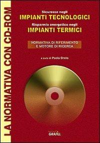 Sicurezza impianti tecnologici e risparmio energetico impianti termici. Con CD-ROM - copertina