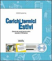 Carichi termici estivi. Calcolo dei carichi termici estivi secondo il TFM Ashrae - copertina