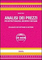 Analisi dei prezzi per ristrutturazioni, recuperi e restauri. Con software