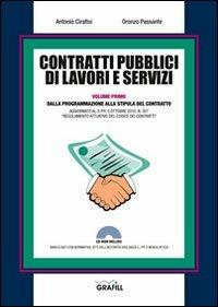 Contratti pubblici di lavori e servizi. Dalla programmazione alla stipula del contratto. Con Contenuto digitale per download e accesso on line - Antonio Cirafisi,Oronzo Passante - copertina