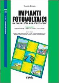 Impianti fotovoltaici. Dal sopralluogo alla realizzazione. Con Contenuto digitale per download e accesso on line - Vincenzo Scimeca - copertina