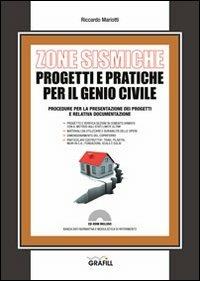 Zone sismiche. Progetti e pratiche per il genio civile. Con Contenuto digitale per download e accesso on line - Riccardo Mariotti - copertina