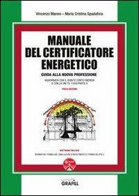 Manuale del certificatore energetico. Guida alla nuova professione. Con Contenuto digitale per download e accesso on line - Vincenzo Manno,M. Cristina Spadafora - copertina