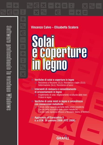 Solai e coperture in legno - Vincenzo Calvo,Elisabetta Scalora - copertina