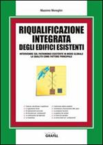 Riqualificazione integrata degli edifici esistenti