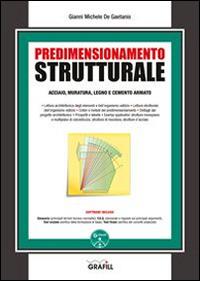 Predimensionamento strutturale. Con Contenuto digitale per download e accesso on line - Gianni Michele De Gaetanis - copertina