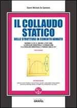 Il collaudo statico delle strutture in cemento armato. Con Contenuto digitale per download e accesso on line