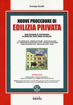 Nuove procedure di edilizia privata. Realizzazione di costruzioni ai sensi del testo unico in edilizia. Con software