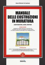 Manuale delle costruzioni in muratura. Caratteristiche, azioni, verifiche. Con Contenuto digitale per download