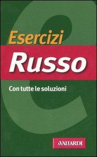 Ecercizi russo. Con tutte le soluzioni - Palma Gallana,Tatiana Noskova,Pia Dusi - copertina