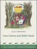 Come Caterina salvò Babbo Natale