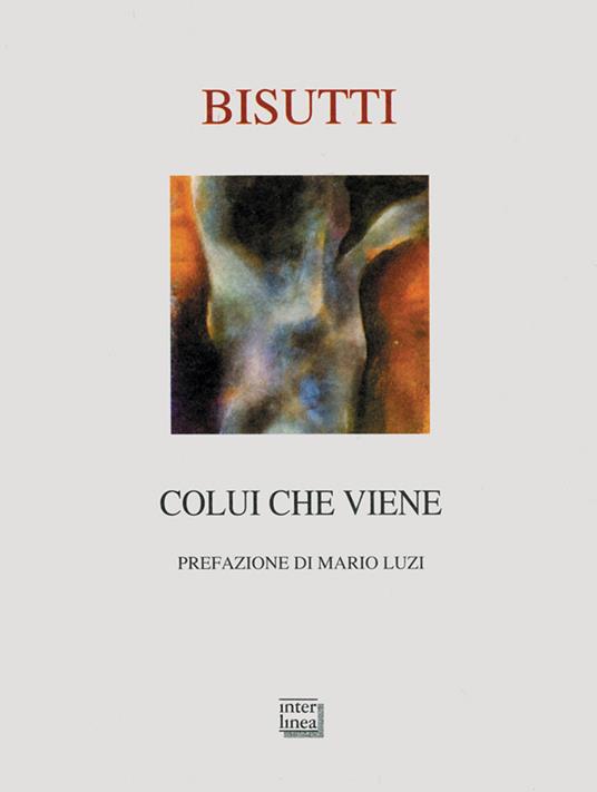 Colui che viene - Donatella Bisutti - copertina